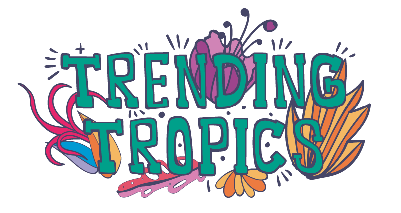 Trending Tropics